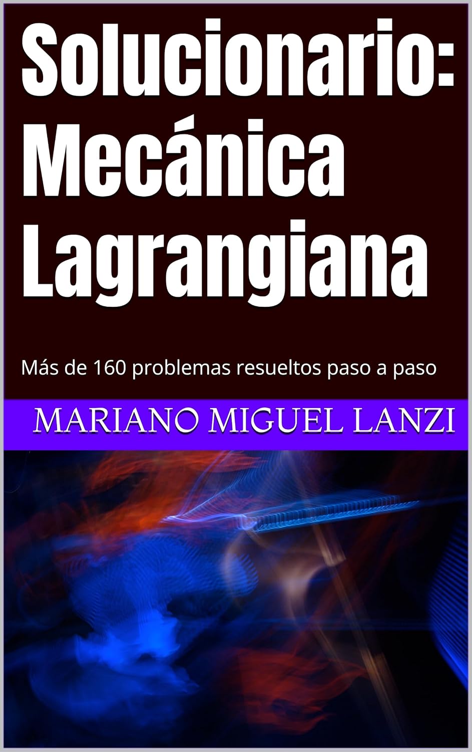 Solucionario: Mecánica Lagrangiana